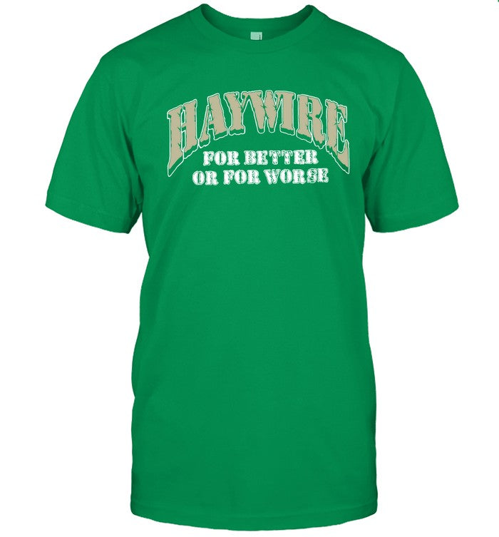2024 Daze Haywire For Better Or For Worse Limited T Shirt