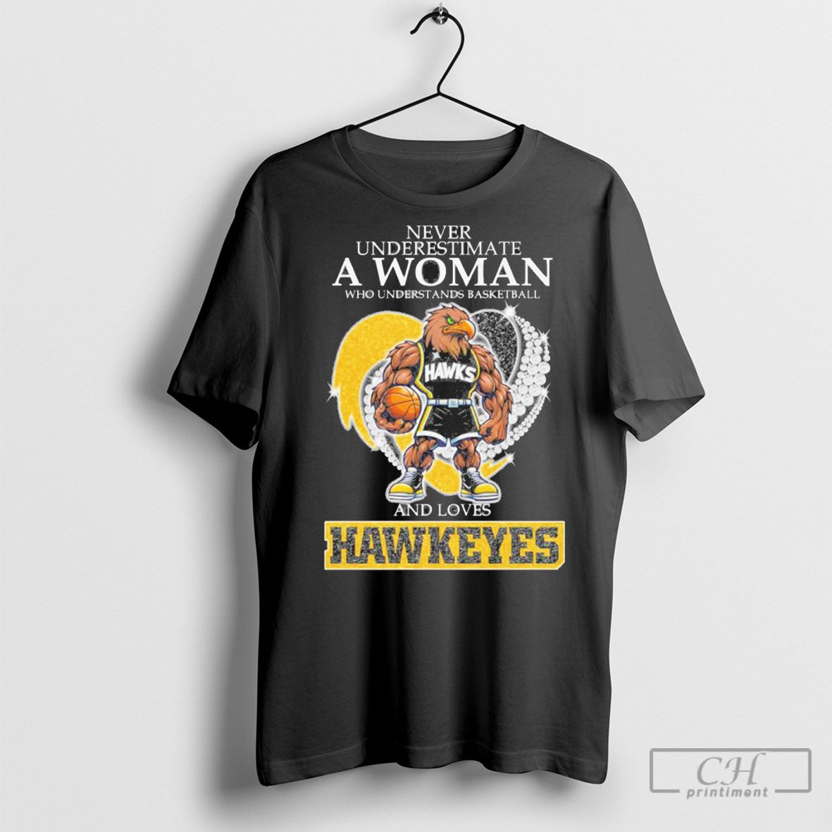 Abc Official Never Underestimate A Woman Who Understands Basketball And Loves Iowa Hawkeyes Mascot Diamond Heart T Shirt Sweatshirt