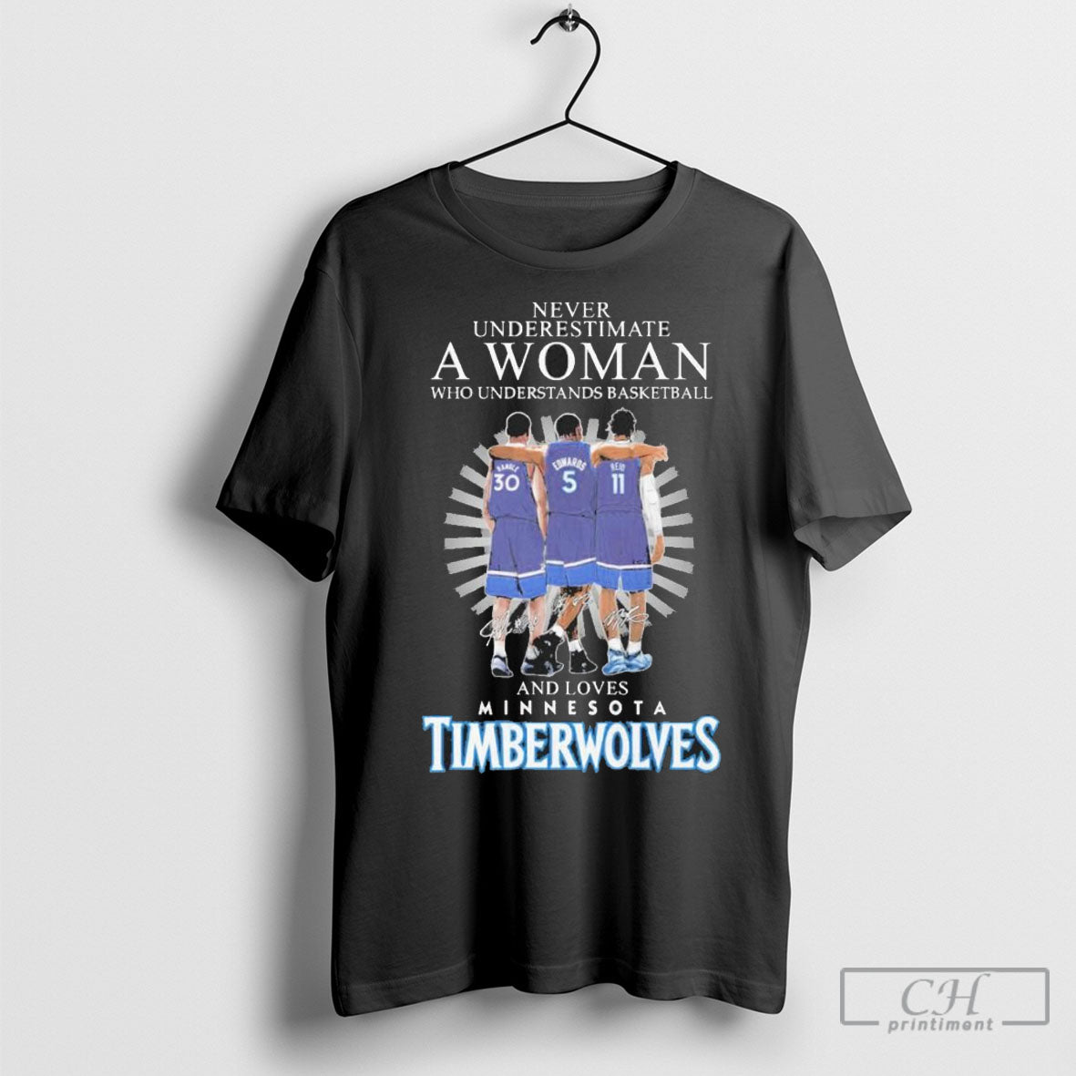 Abc Official Never Underestimate A Woman Who Understands Basketball And Loves Minnesota Timberwolves Players Signatures 2025 T Shirt Sweatshirt
