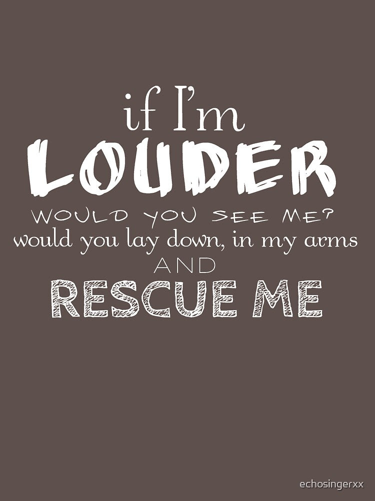 "If I'm Louder " Fitted T-Shirt