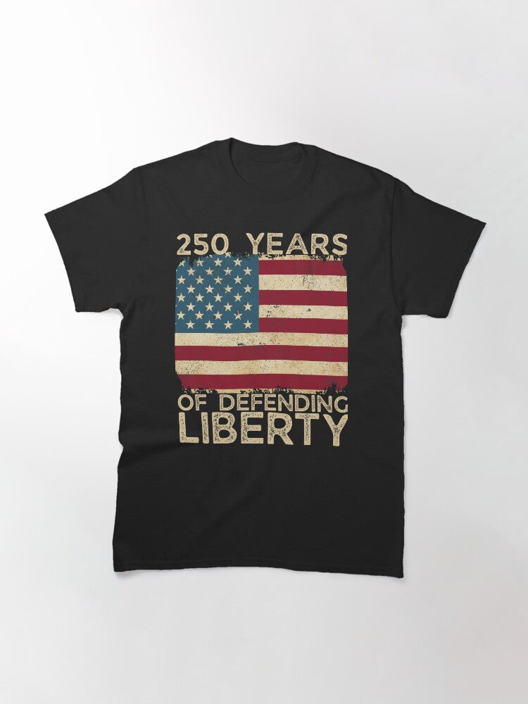 250 years of defending liberty Classic T-Shirt