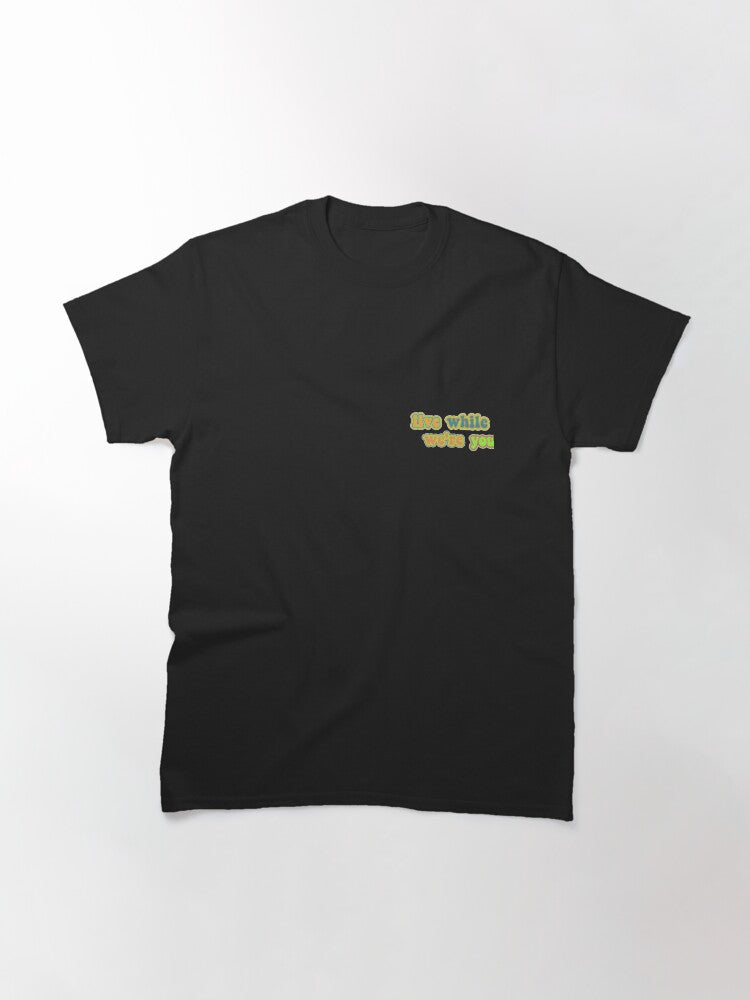 "live while we're young" One Direction song Classic T-Shirt
