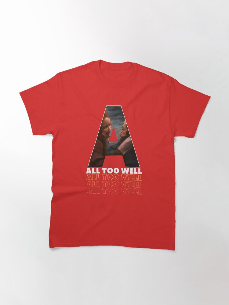 A is for All Too Well Classic T-Shirt