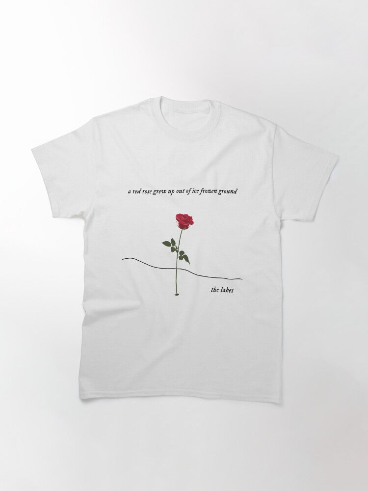 "A red rose grew up out of ice frozen ground" Taylor Swift The Lakes Lineart Classic T-Shirt