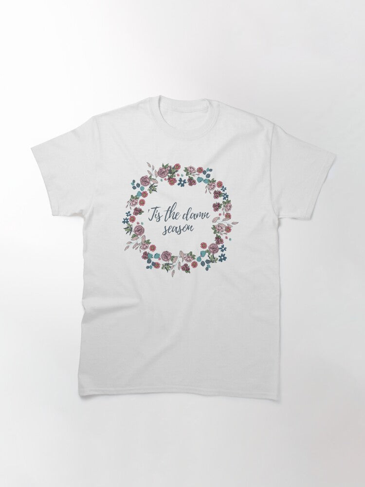 'tis the damn season - Evermore Album lyrics Taylor Swift Classic T-Shirt