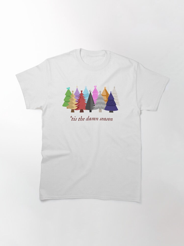 'tis the damn season Classic T-Shirt Style003