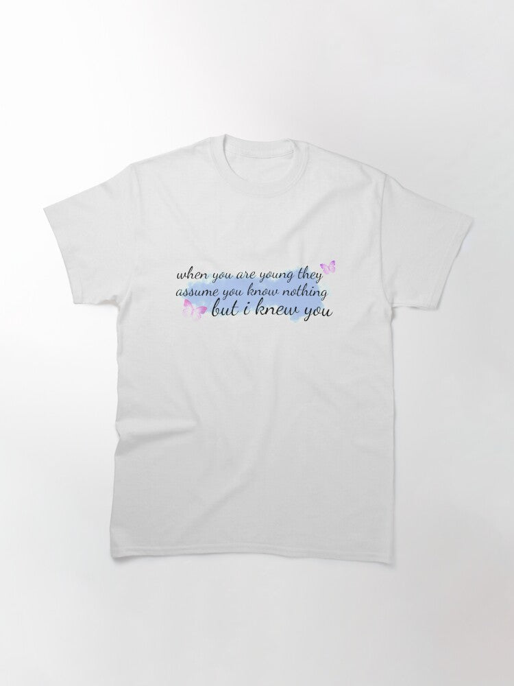 ...i knew you Classic T-Shirt