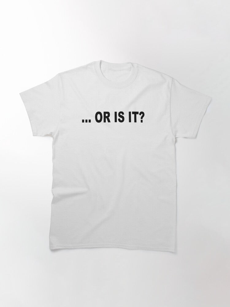 ... or is it? - Directioners IYKYK Classic T-Shirt