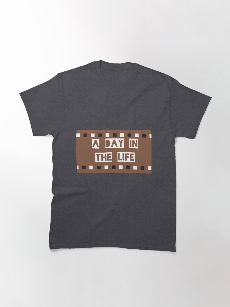 A Day In The Life Classic T-Shirt