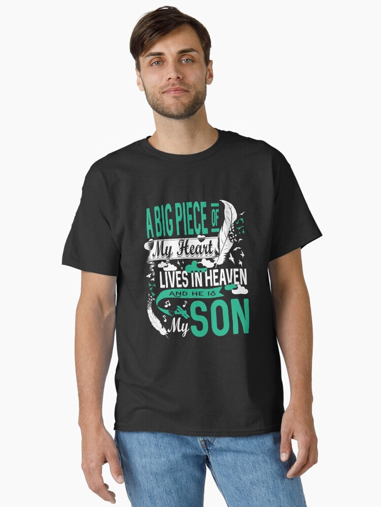 A Big Piece Of My Heart Lives In Heaven - Memorial Classic T-Shirt