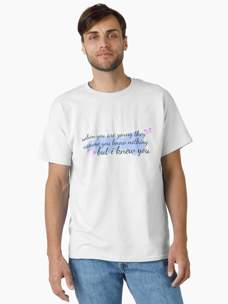 ...i knew you Classic T-Shirt