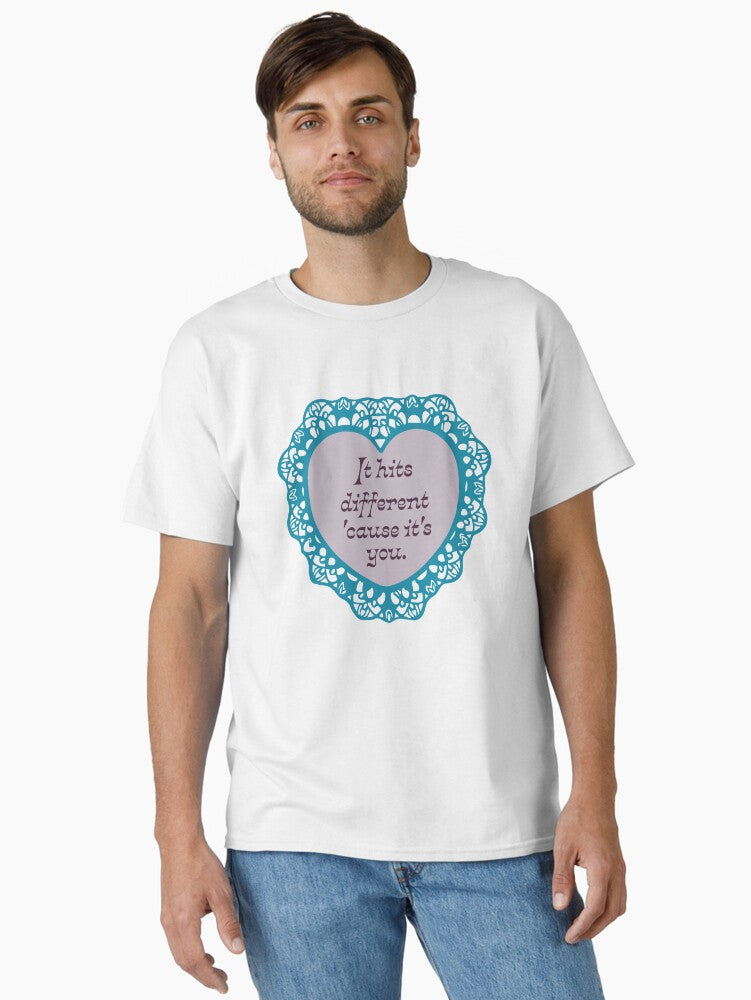'Cause It's You' Valentine Classic T-Shirt