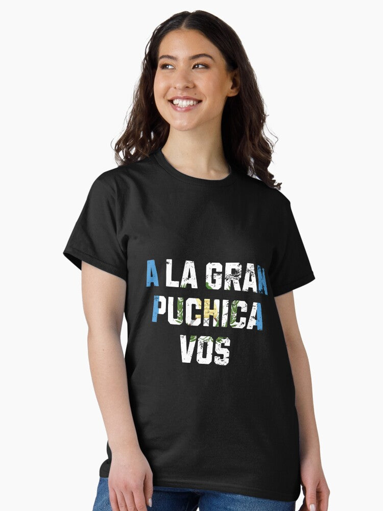A la gran puchica vos guatemala flag sayingRetro Vintage Classic T-Shirt