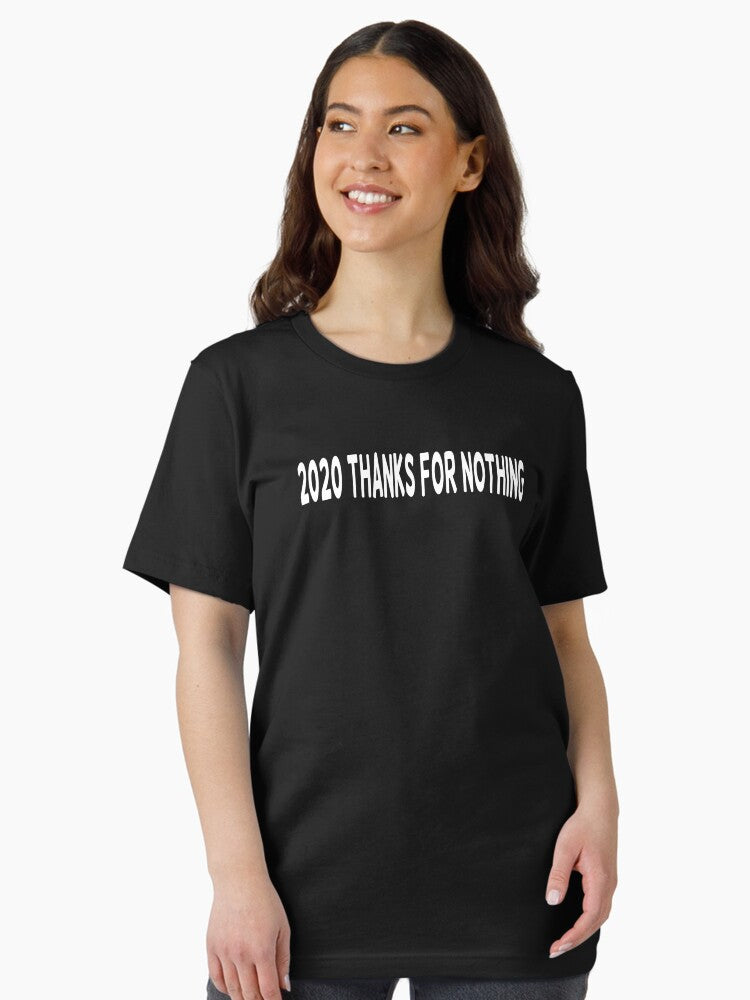 2020 Thanks for Nothing Essential T-Shirt