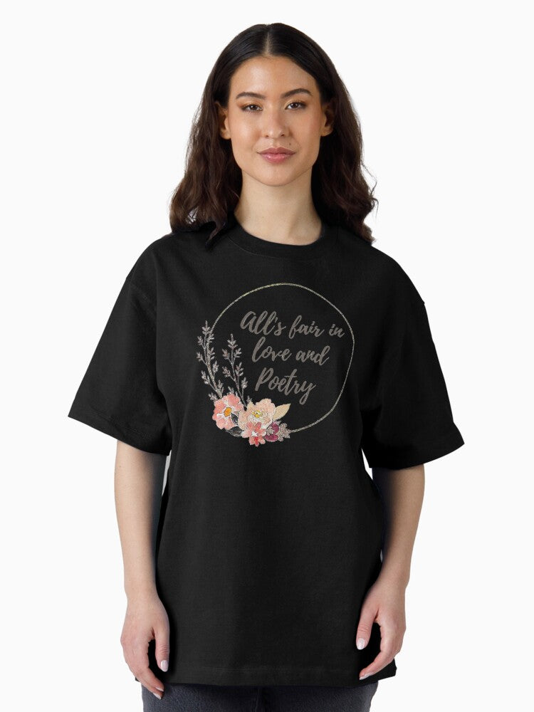 "All's fair in love and poetry" - Taylor Swift TTPD Lyrics Oversized T-Shirt