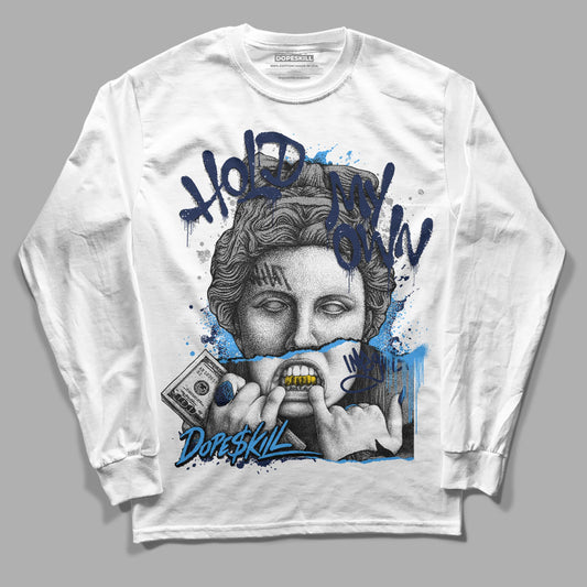 Midnight Navy 3s DopeSkill Long Sleeve T-Shirt Hold My Own Graphic