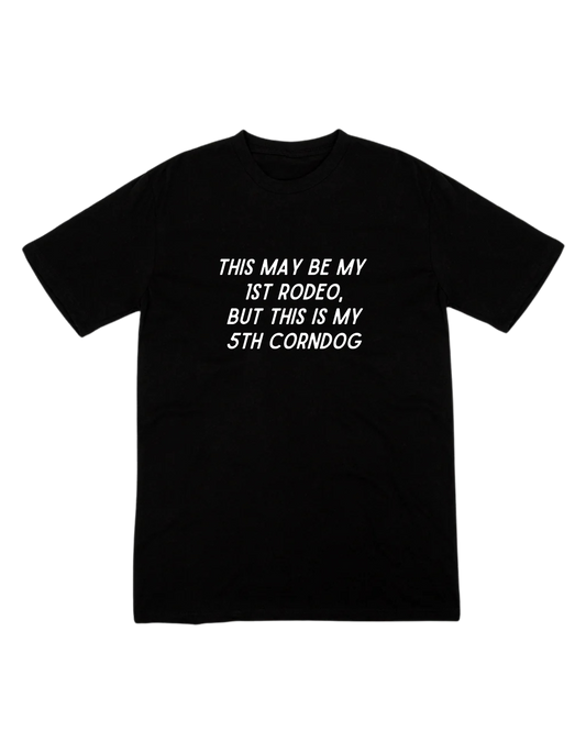 5th Corndog - Graphic Tee