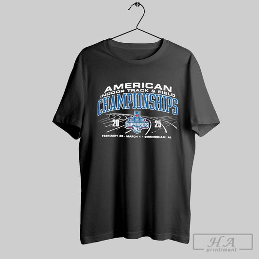 2025 American Athletic Indoor Track Field Championships Birmingham Al T Shirt