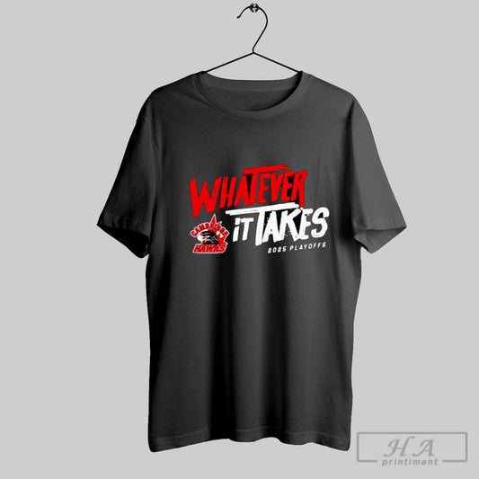2025 Cambridge Hawks Playoff Whatever It Takes Shirt