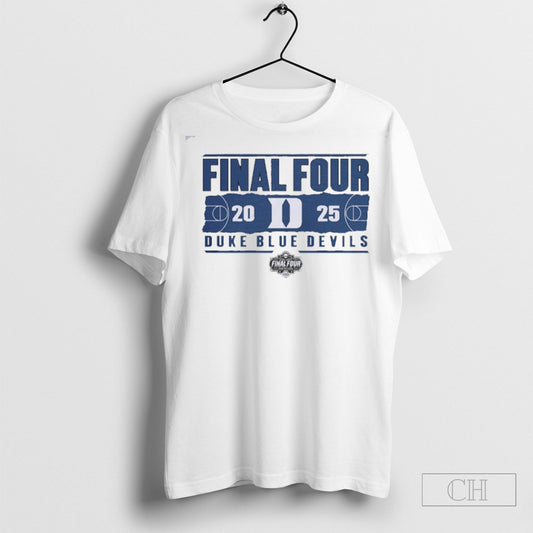 2025 Duke Blue Devils Final 4 Shirt Sweatshirt Tee Shirt