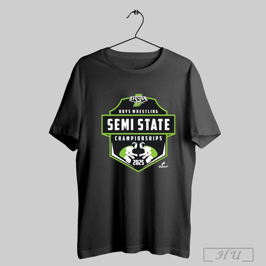 2025 Ihsaa Wrestling Semi State Championships Shirt Sweatshirt