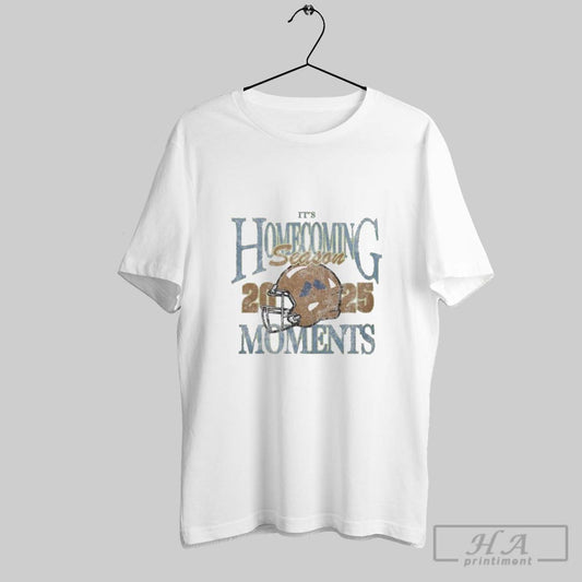 2025 Its Season Homecoming Moments Shirt