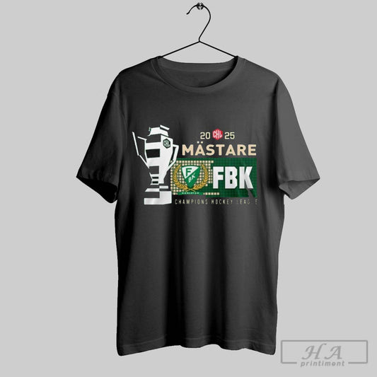 2025 Mastare Champion Hockey League Farjestad Bk T Shirt