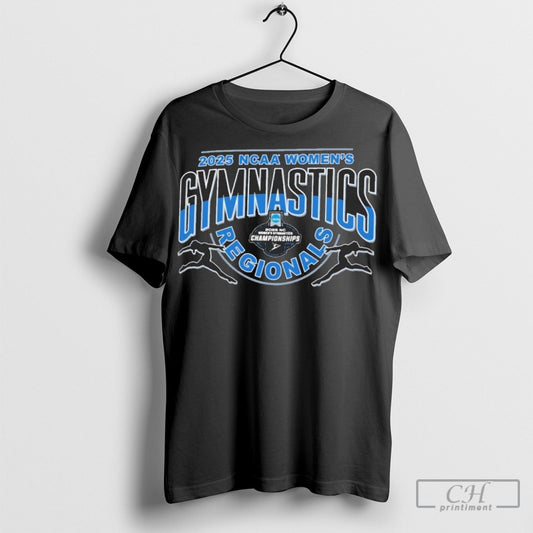 2025 Ncaa Womens Gymnastics Regionals Championship T Shirt Sweatshirt Poster