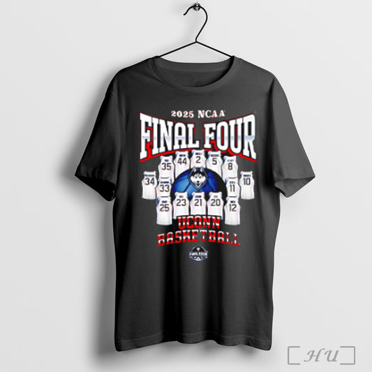 2025 Ncaa Final Four Uconn Huskies Basketball T Shirt Sweatshirt