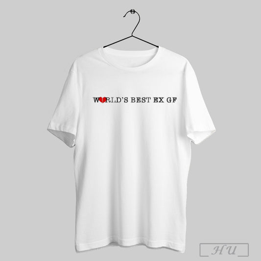 2025 Nick Nayersina Worlds Best Ex Bf T Shirts Sweatshirt