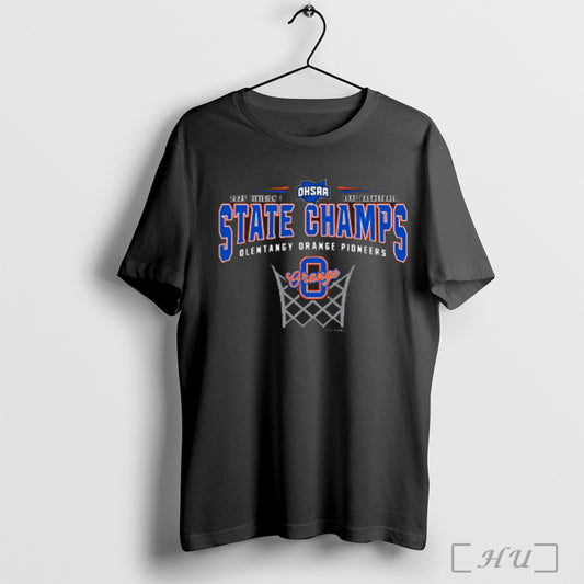 2025 Ohsaa Boys Basketball D1 State Champions Olentangy Orange Pioneers T Shirt Sweatshirt