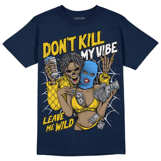 Michigan Dunks DopeSkill Midnight Navy T-Shirt Don't Kill My Vibe Graphic