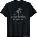 "There is grandeur in this view of life" Quote Darwin Shirt T-Shirt
