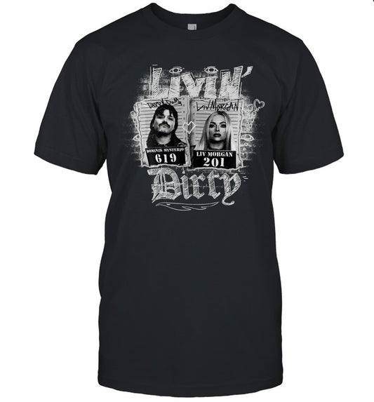 2024 Livin Dirty Dominik Mysterio & Liv Morgan Limited T-Shirt