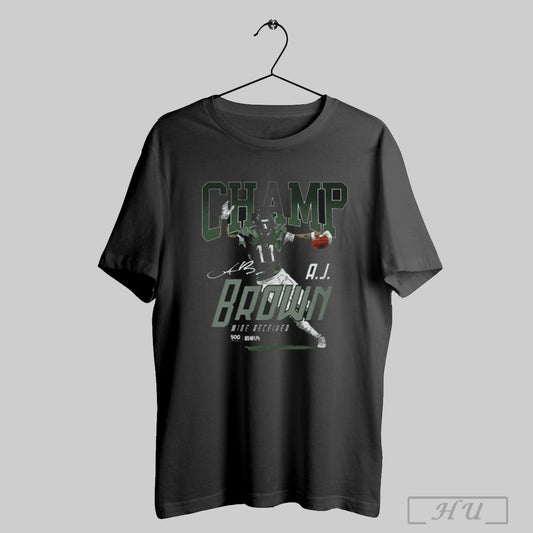 A J Brown 2024 Philadelphia Champ Wide Receiver Signature Shirt Sweatshirt