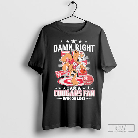 Abc Official Damn Right I Am A Houston Cougars Basketball Mascot Fan Win Or Lose 2025 T Shirt Sweatshirt