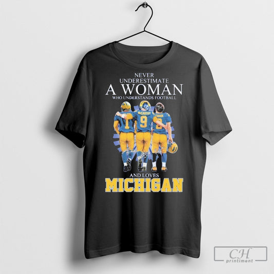 Abc Official Never Underestimate A Woman Who Understands Football And Loves Michigan Wolverines Players Signatures 2025 T Shirt Sweatshirt