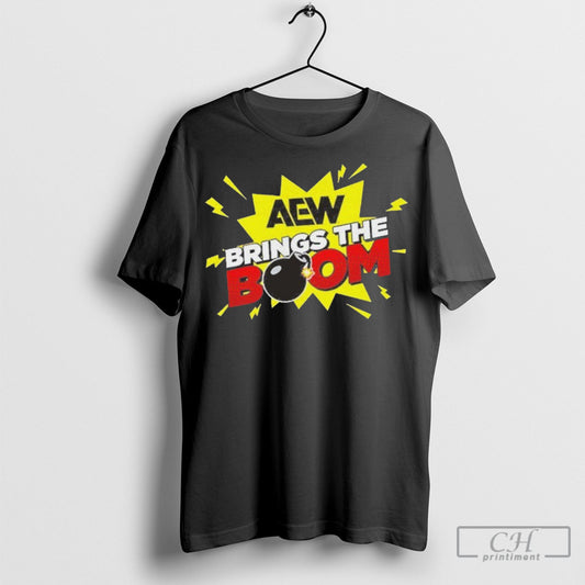 Aew Brings The Boom T Shirt Sweatshirt Poster