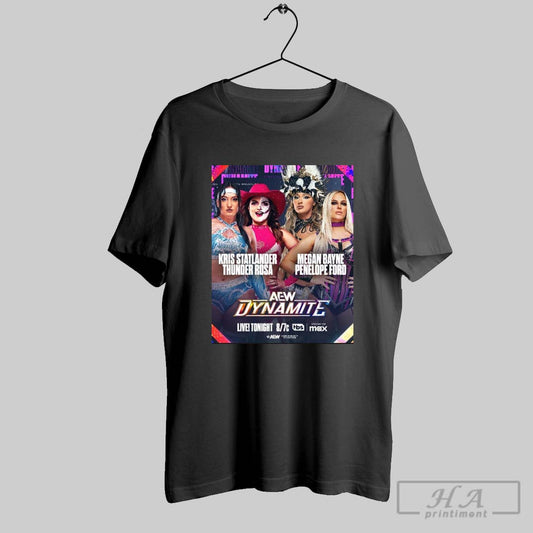 Aew Dynamite Kris Statlander Thunder Rosa Vs Megan Bayne Penelope Ford Wednesday Mar 5 2025 Poster T Shirt