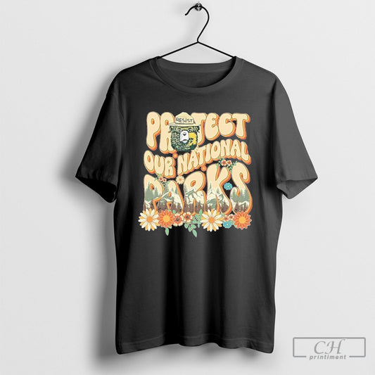 Bear Resist Protect Our National Parks T Shirt Sweatshirt Poster