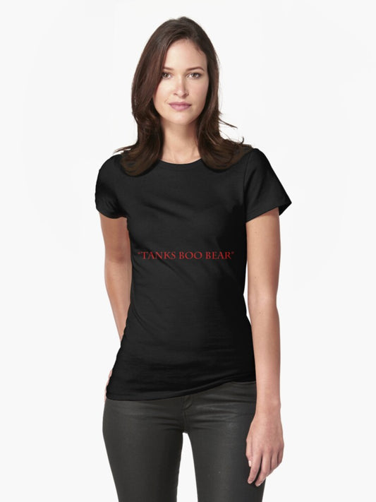 "Tanks Boo Bear" Fitted T-Shirt