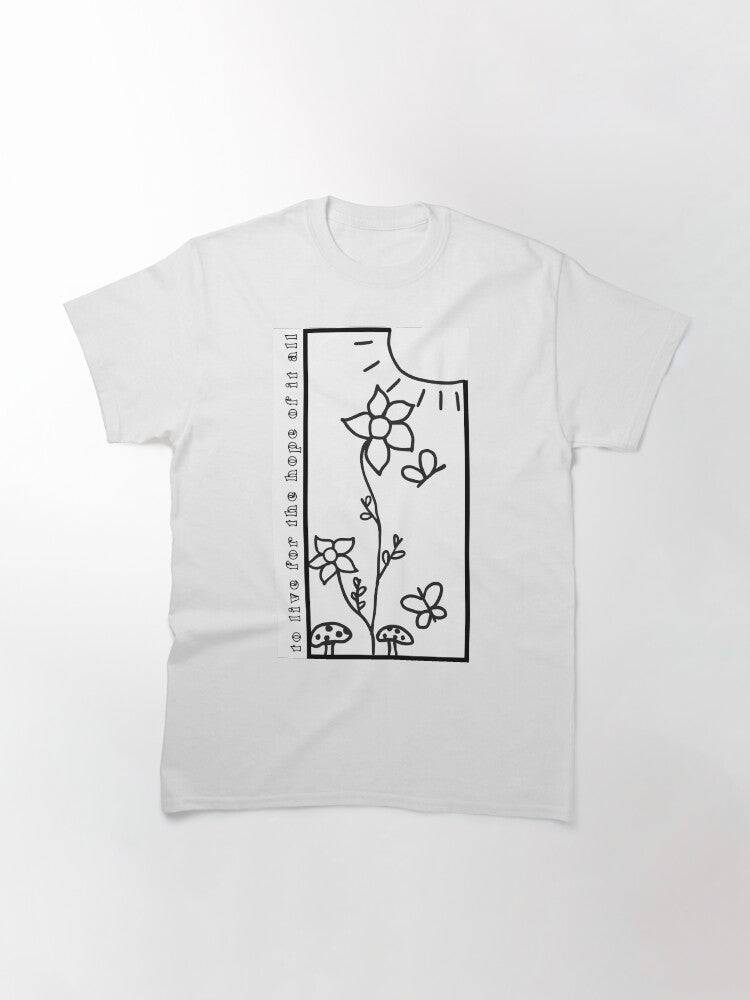 "To Live For The Hope Of It All" Taylor Swift August Lyrics Classic T-Shirt