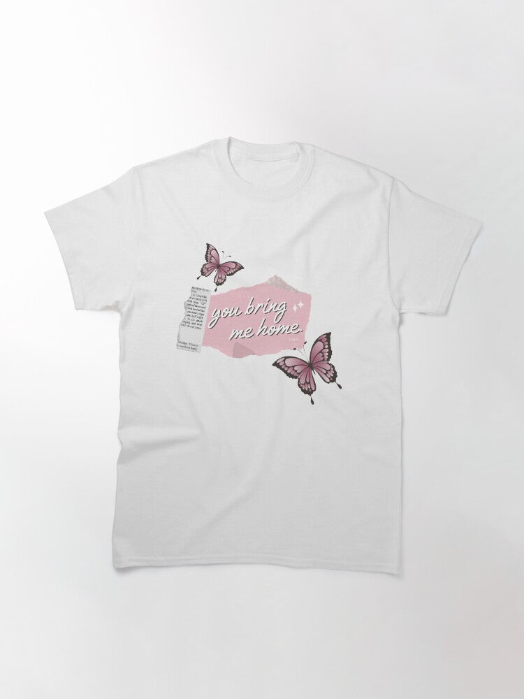 "you bring me home" hs sweet creature (pink) Classic T-Shirt