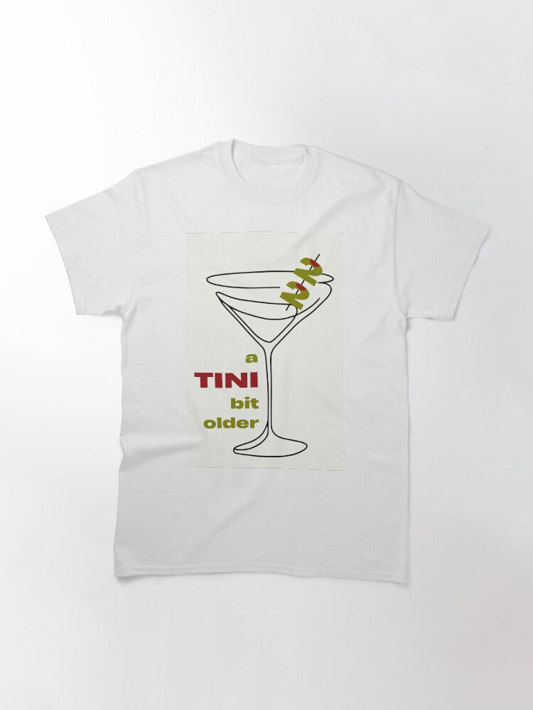 22nd Birthday a TINI bit older Classic T-Shirt