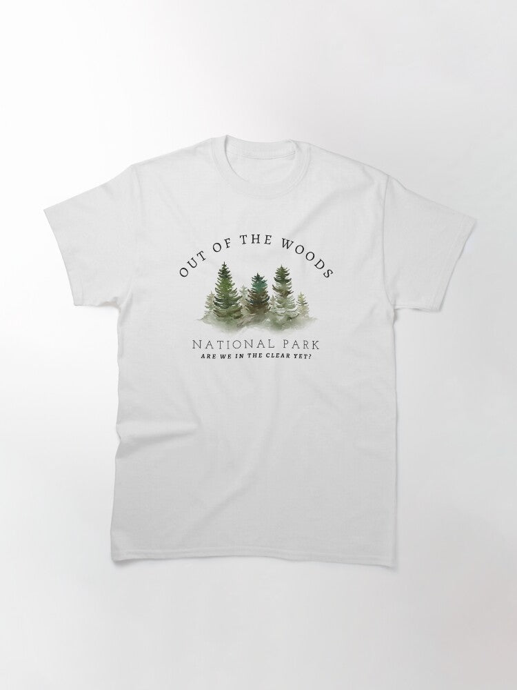 "Out of the Woods" National Park Classic T-Shirt Style001
