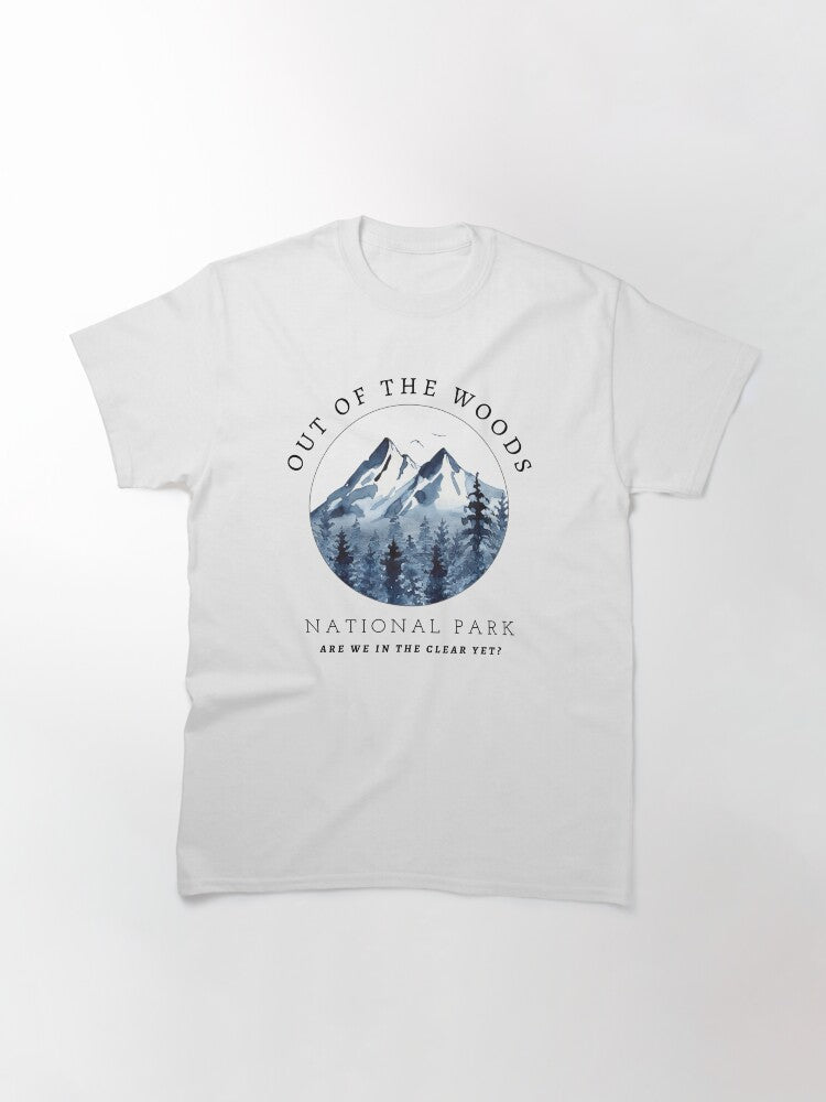 "Out of the Woods" National Park Classic T-Shirt
