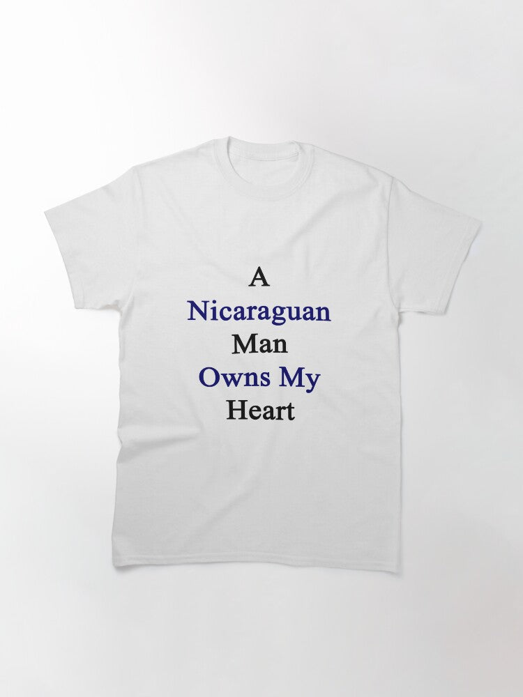 A Nicaraguan Man Owns My Heart Classic T-Shirt