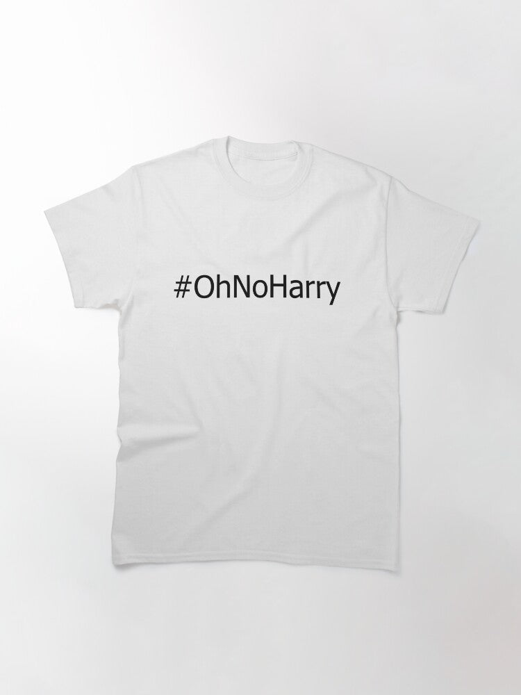 #OhNoHarry! Classic T-Shirt