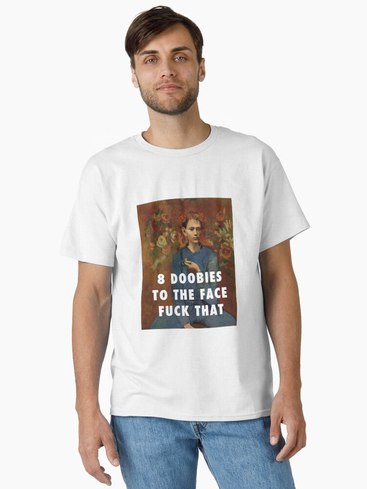 8 Doobies to the Face Classic T-Shirt