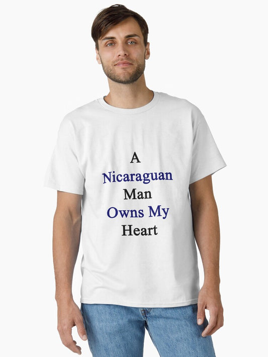 A Nicaraguan Man Owns My Heart Classic T-Shirt